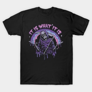 Pastel Goth Grim Reaper ~ It Is What It Is T-Shirt